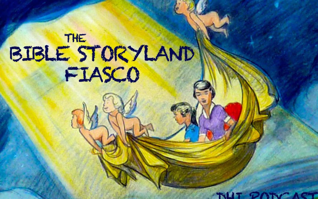 The Bible Storyland Fiasco